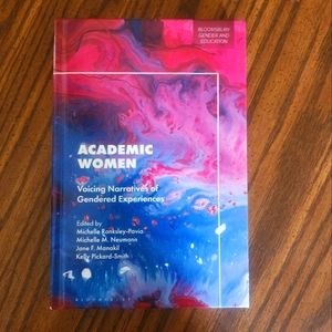 Academic Women; Voicing Narratives of Gendered Experiences